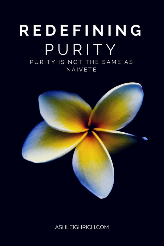 Purity is more than just innocence. This blog post explores how true purity requires knowledge and a choice, not ignorance. 