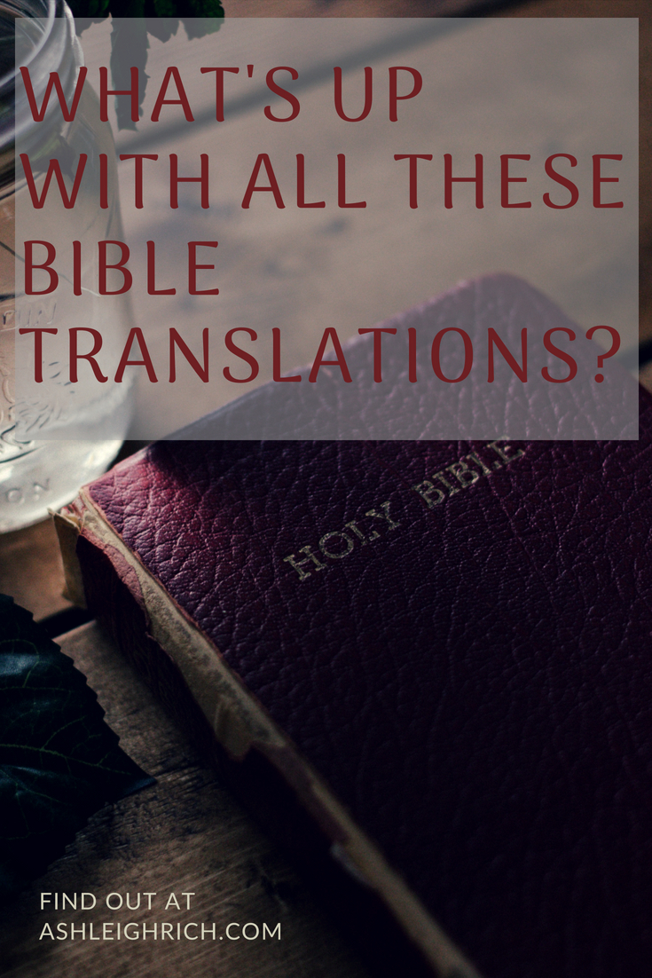 What's Up With All These Different Bible Translations? - Ashleigh Rich